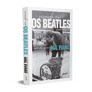 Livro Vivendo com os beatles: a história não contada de mal eva...