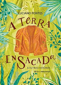 Livro A terra ensacada: e outras histórias