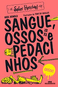 Livro Sangue, ossos e pedacinhos: saber horrível
