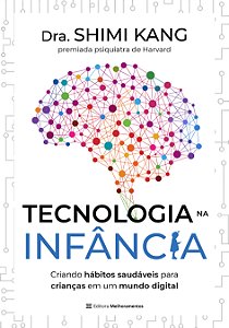 Livro Tecnologia na infância: criando hábitos saudáveis p...