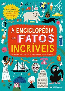 Livro A enciclopédia dos fatos incríveis