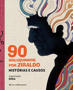 Livro 90 maluquinhos por Ziraldo: histórias e causos