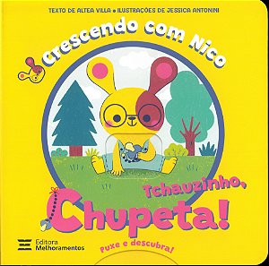 Livro Crescendo Com Nico - Tchauzinho, Chupeta!