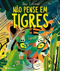 Livro Não pense em tigres