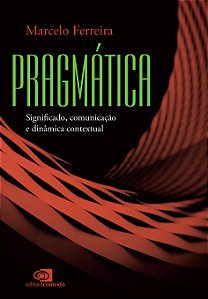 Livro Pragmática: significado, comunicação e dinâmica con...