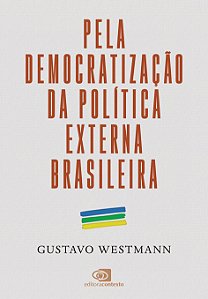 Livro Pela Democratização Da Política Externa Brasileira