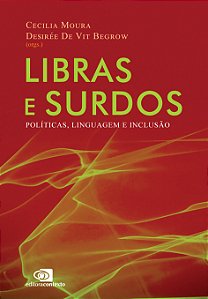 Livro Libras E Surdos - Políticas, Linguagem E Inclusão