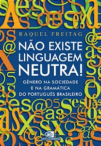 Livro Não Existe Linguagem Neutra! - Gênero Na Sociedade ...
