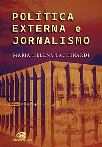 Livro Política Externa E Jornalismo