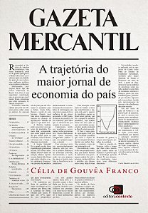 Livro Gazeta Mercantil - A Trajetória Do Maior Jornal De ...