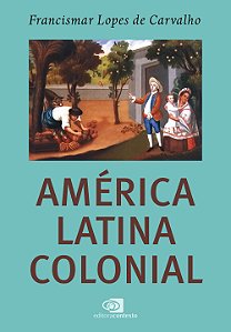 Livro América Latina Colonial