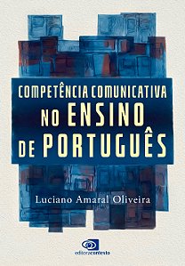 Livro Competência Comunicativa No Ensino De Português