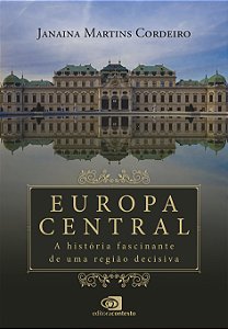 Livro Europa Central - A História Fascinante De Uma Regiã...