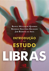 Livro Introdução Aos Estudos Da Libras