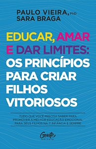Livro Educar, amar e dar limites: os princípios para cria...