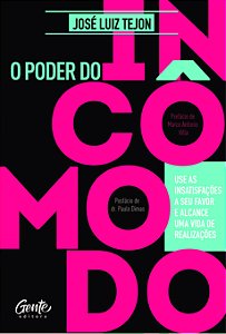 Livro O Poder do incômodo: Use as insatisfações a seu fav...