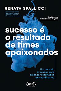 Livro Sucesso é o resultado de times apaixonados: Um méto...