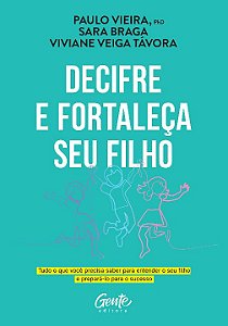 Livro Decifre e fortaleça seu filho: Tudo o que você prec...