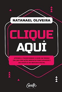 Livro Clique aqui: Aprenda a transformar cliques em venda...