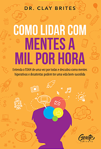 Livro Como lidar com mentes a mil por hora: Entenda o TDA...