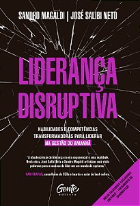 Livro Liderança disruptiva: Habilidades e competências tr...