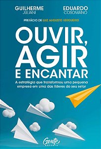 Livro Ouvir, agir e encantar: A estratégia que transformo...