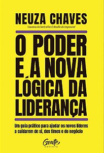 Livro O poder e a nova lógica da liderança: Um guia práti...