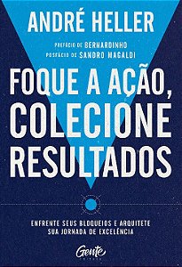 Livro Foque a ação, colecione resultados: Enfrente seus b...