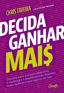 Livro Decida ganhar mais: Descubra como o empreendedorism...