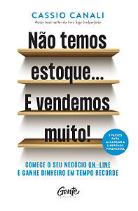 Livro Não Temos Estoque... E Vendemos Muito!