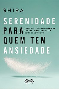 Livro Serenidade Para Quem Tem Ansiedade