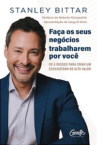 Livro Faça seus negócios trabalharem por você: Os 5 passo...
