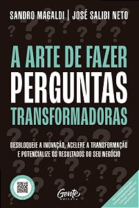 Livro A Arte De Fazer Perguntas Transformadoras