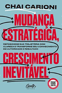 Livro Mudança estratégica, crescimento inevitável: transforme s...