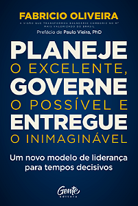 Livro Planeje o excelente, governe o possível e entregue o inim...