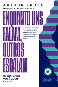 Livro Enquanto uns falam, outros escalam: de que lado você quer...