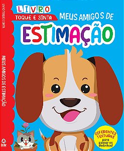 Livro Toque e sinta - Meus amigos de estimação