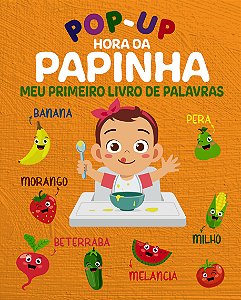 Livro Pop-Up - Hora da papinha - Meu primeiro livro de pa...