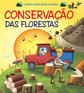 Livro Coleção Vamos Salvar o Planeta - Conservação das Fl...