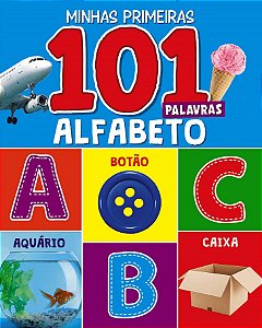 Livro Minhas Primeiras 101 Palavras - Alfabeto