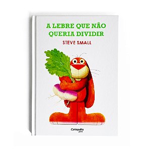Livro A Lebre Que Não Queria Dividir