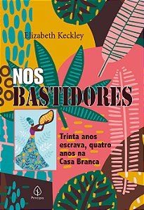 Livro Nos bastidores: Trinta anos escrava, quatro anos na...
