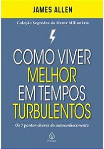 Livro Como viver melhor em tempos turbulentos