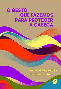 Livro O Gesto Que Fazemos Para Proteger A Cabeça