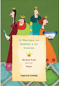 Livro A História Da Sopeira E Da Concha - (Martins)