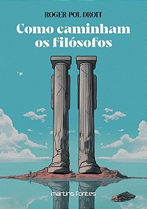 Livro Como caminham os filosófos (Volume 1)