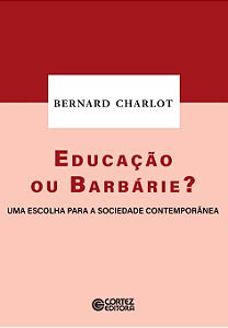 Livro Educação ou barbárie?: uma escolha para a sociedade...