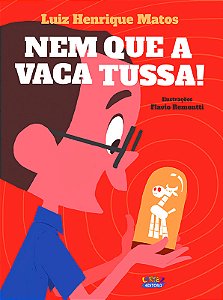 Livro Nem que a vaca tussa!