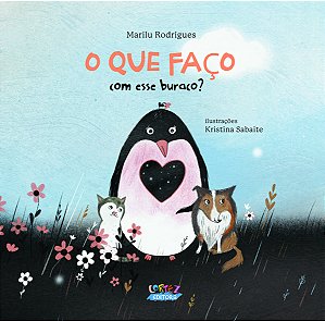 Livro O que faço com esse buraco?