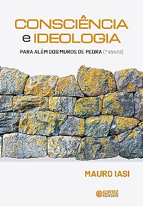 Livro Consciência e ideologia: para além dos muros de ped...